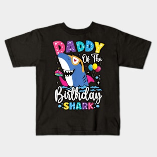 Daddy Of The Shark Birthday Dad Matching Family Kids T-Shirt